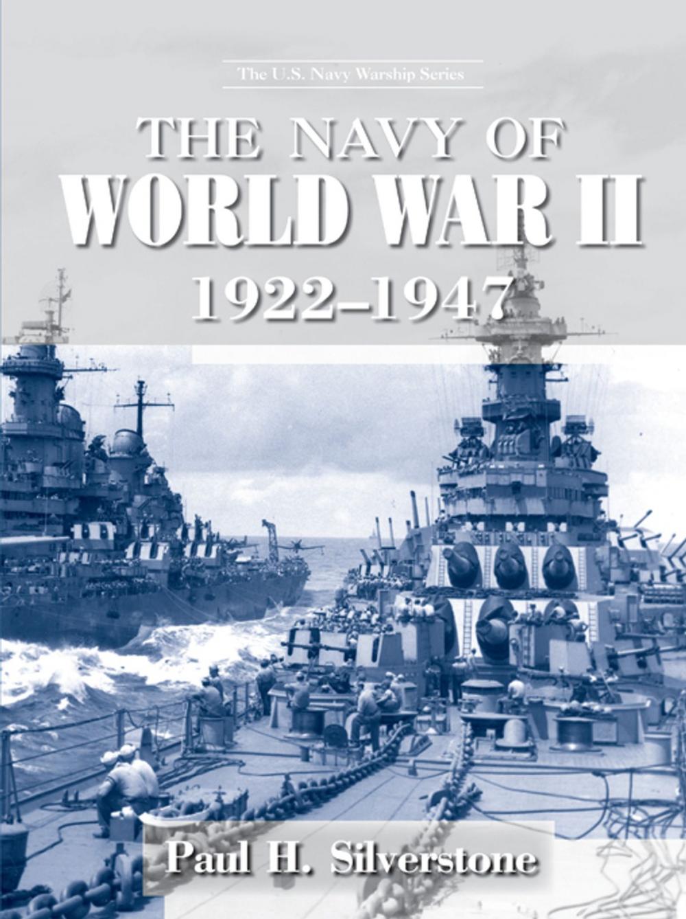 Big bigCover of The Navy of World War II, 1922-1947