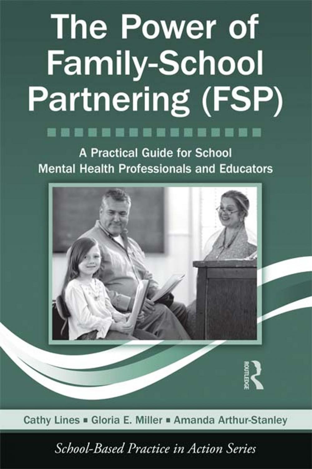 Big bigCover of The Power of Family-School Partnering (FSP)