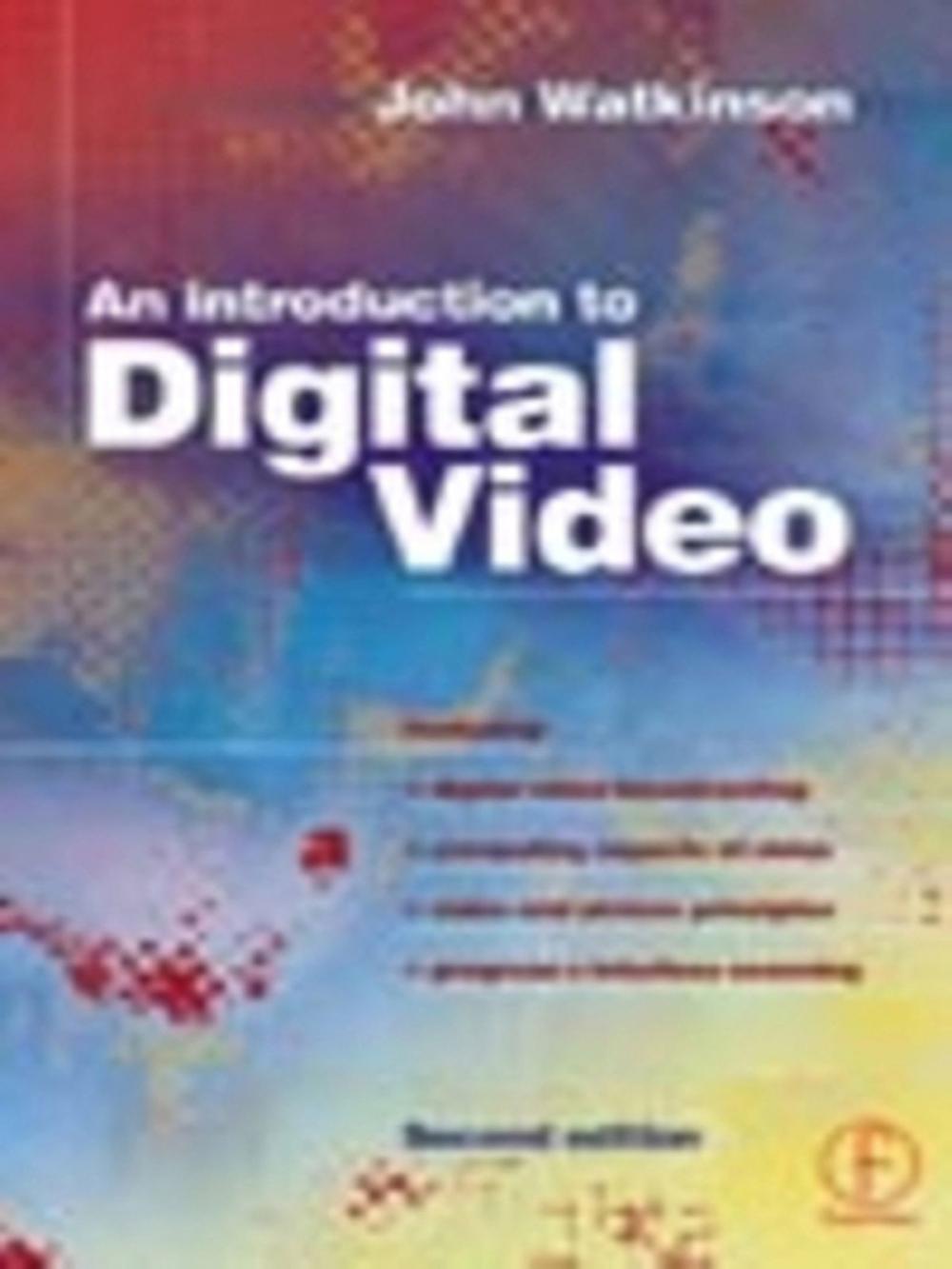 Big bigCover of Introduction to Digital Video