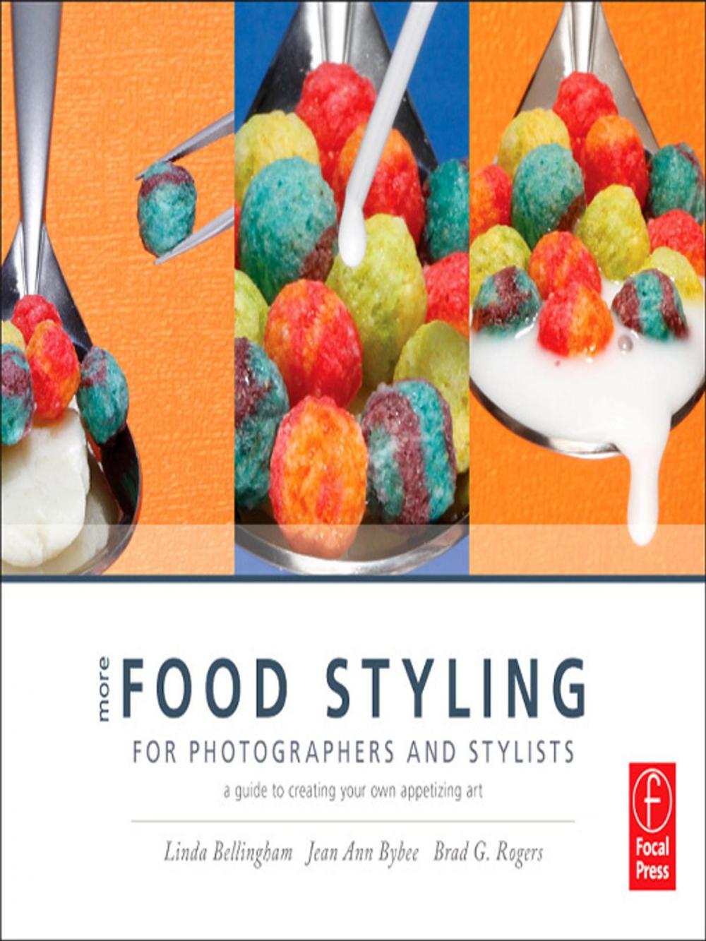 Big bigCover of More Food Styling for Photographers & Stylists