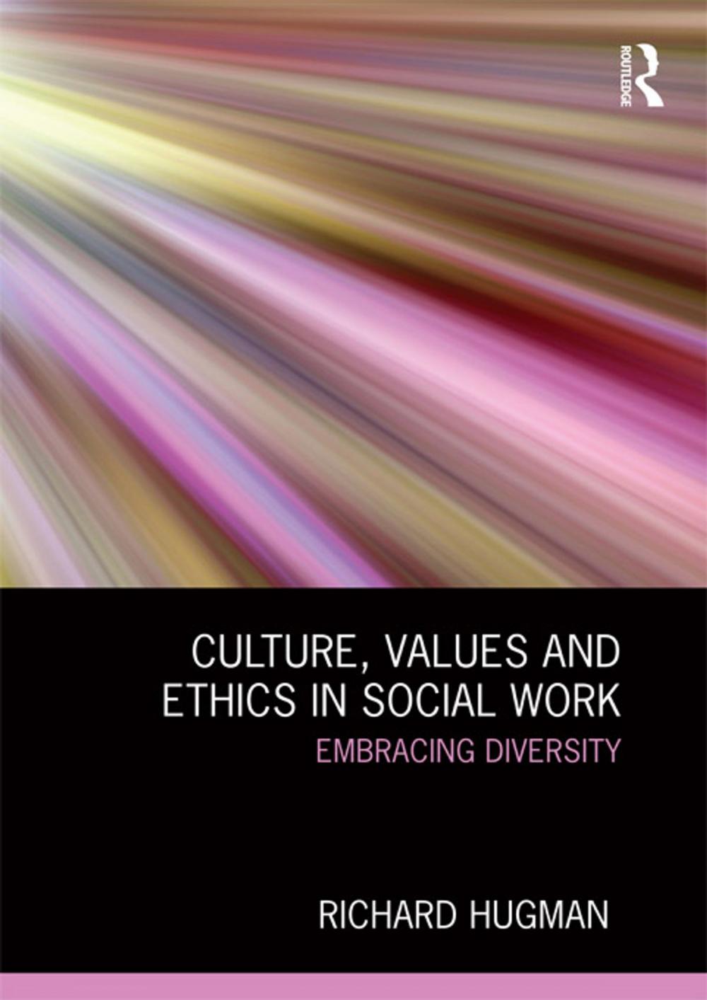 Big bigCover of Culture, Values and Ethics in Social Work