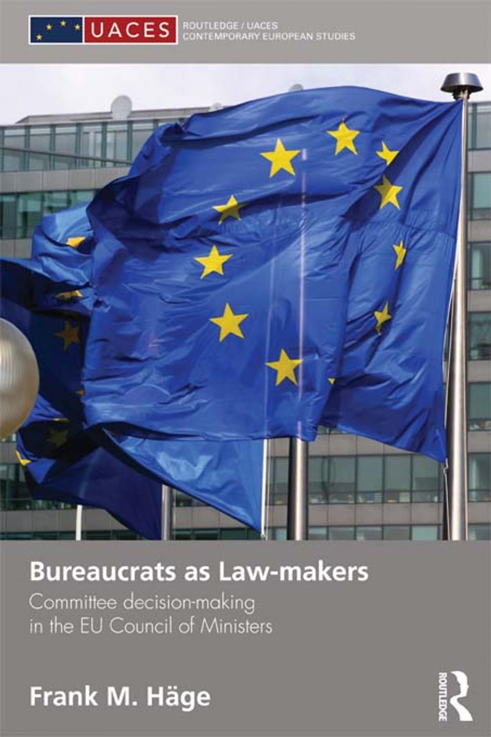 Big bigCover of Bureaucrats as Law-makers