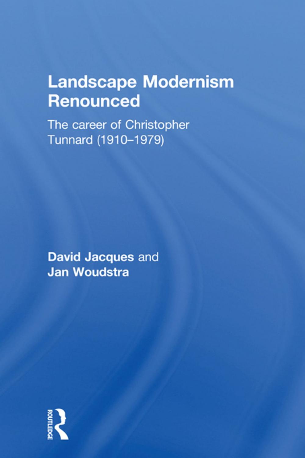 Big bigCover of Landscape Modernism Renounced