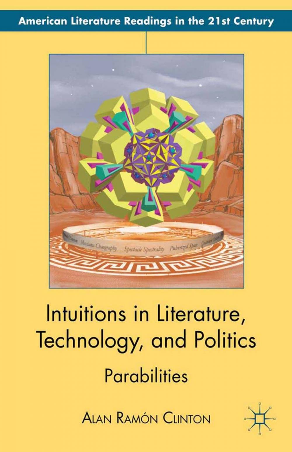 Big bigCover of Intuitions in Literature, Technology, and Politics