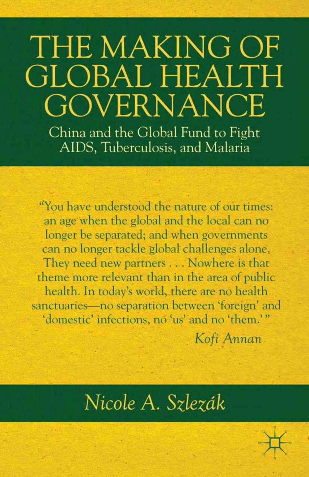 Big bigCover of The Making of Global Health Governance