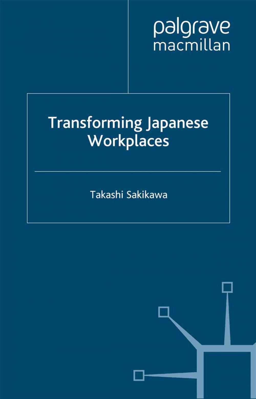 Big bigCover of Transforming Japanese Workplaces