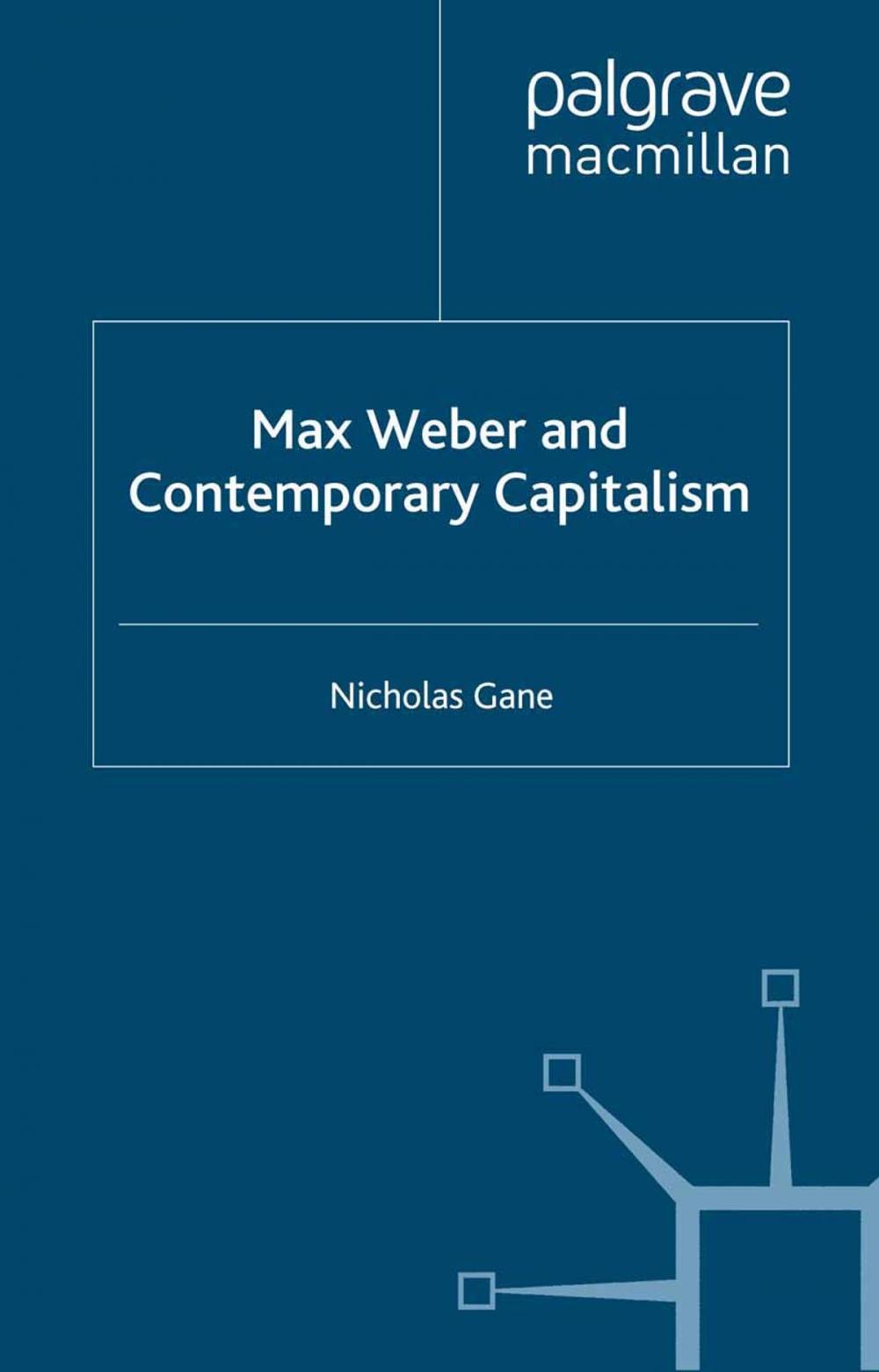 Big bigCover of Max Weber and Contemporary Capitalism