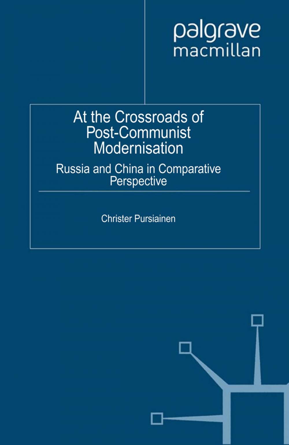 Big bigCover of At the Crossroads of Post-Communist Modernisation