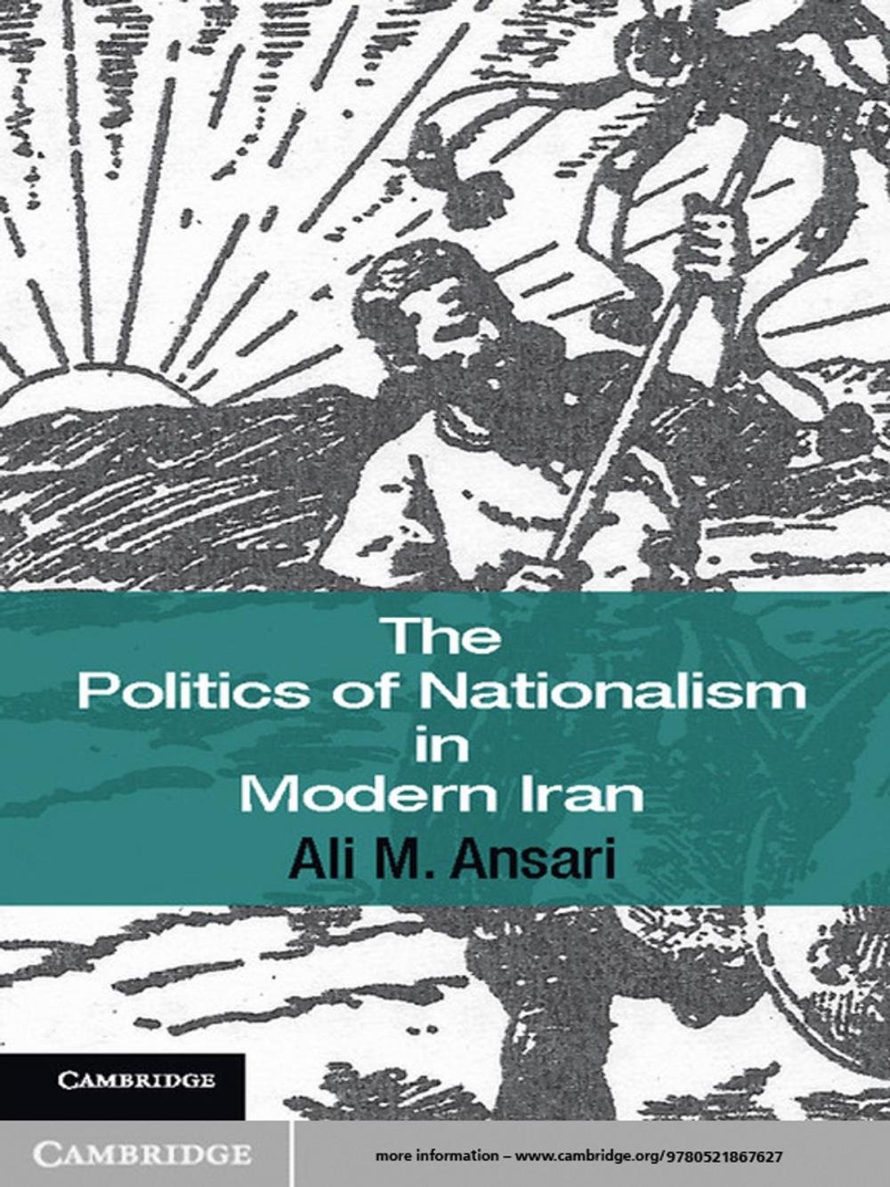 Big bigCover of The Politics of Nationalism in Modern Iran