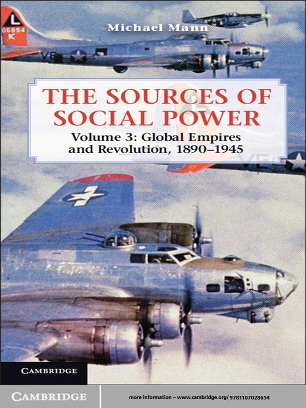 Big bigCover of The Sources of Social Power: Volume 3, Global Empires and Revolution, 1890–1945