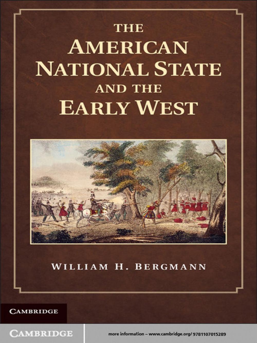 Big bigCover of The American National State and the Early West
