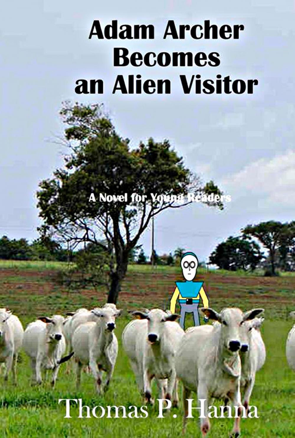 Big bigCover of Adam Archer Becomes an Alien Visitor