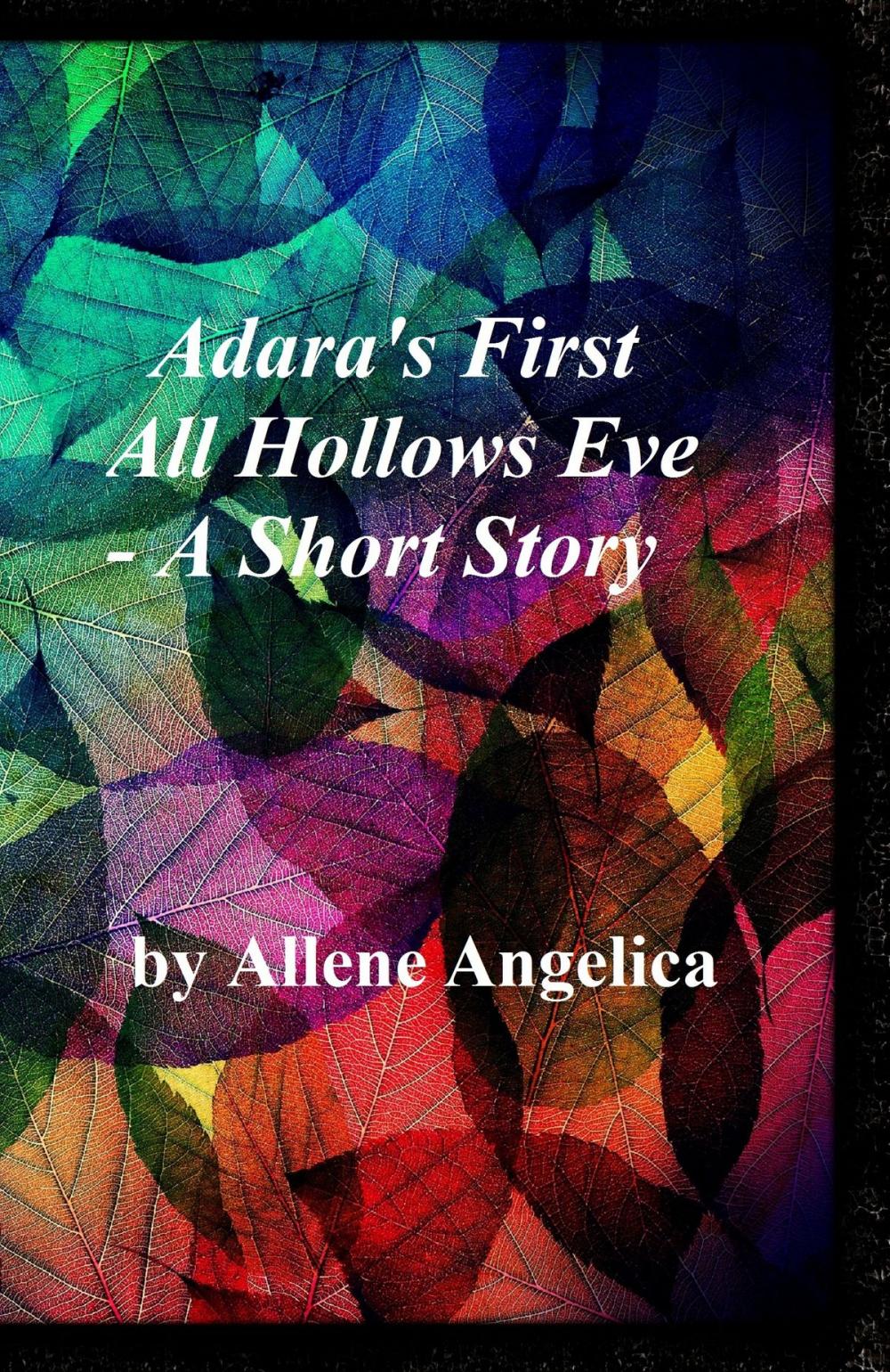 Big bigCover of Adara's First All Hollows Eve: A Short Story