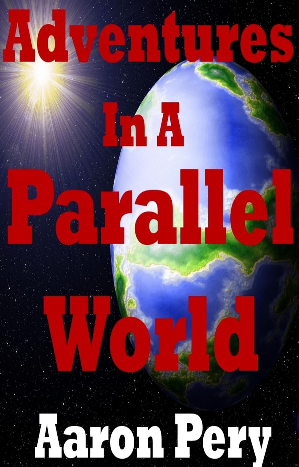 Big bigCover of Adventures in a Parallel World