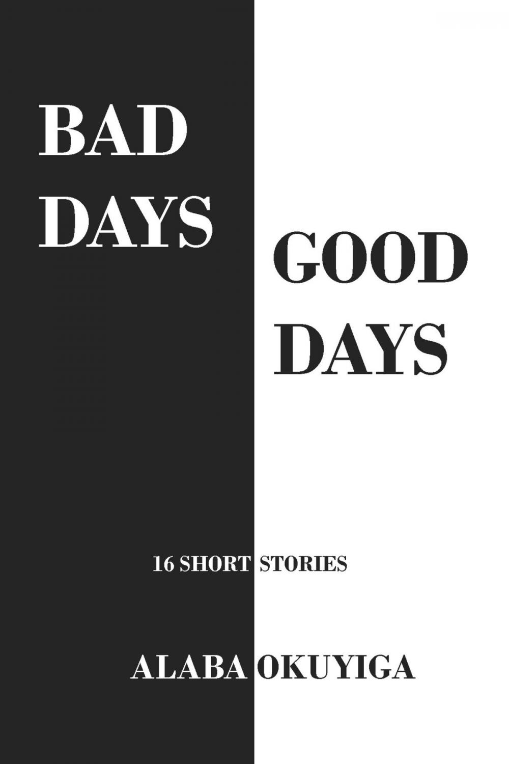 Big bigCover of Bad Days Good Days