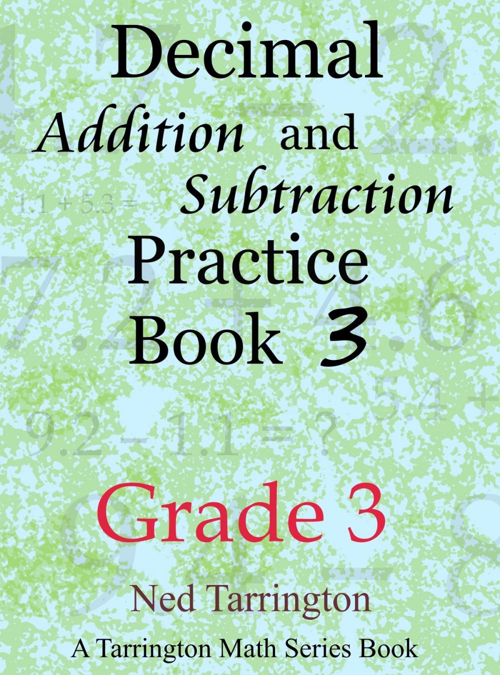 Big bigCover of Decimal Addition and Subtraction Practice Book 3, Grade 3