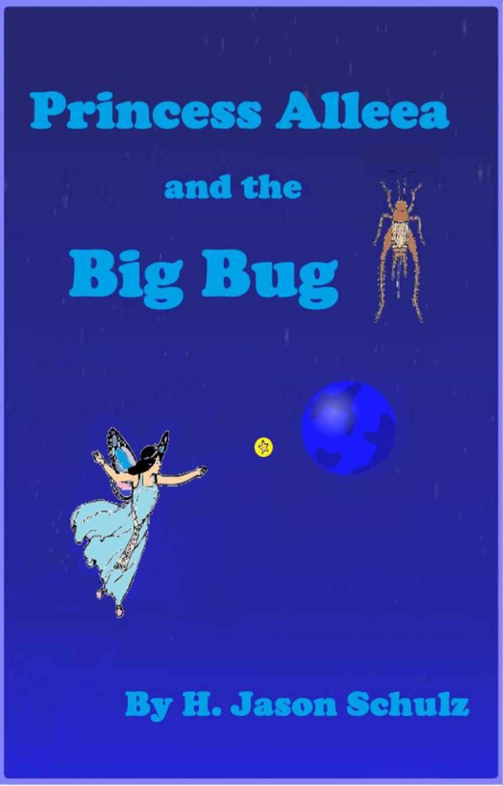 Big bigCover of Princess Alleea and the Big Bug