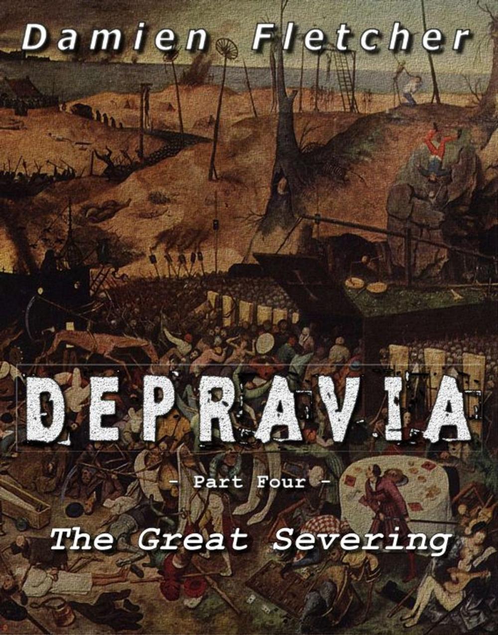 Big bigCover of The Great Severing (The Depravia Series Part Four)