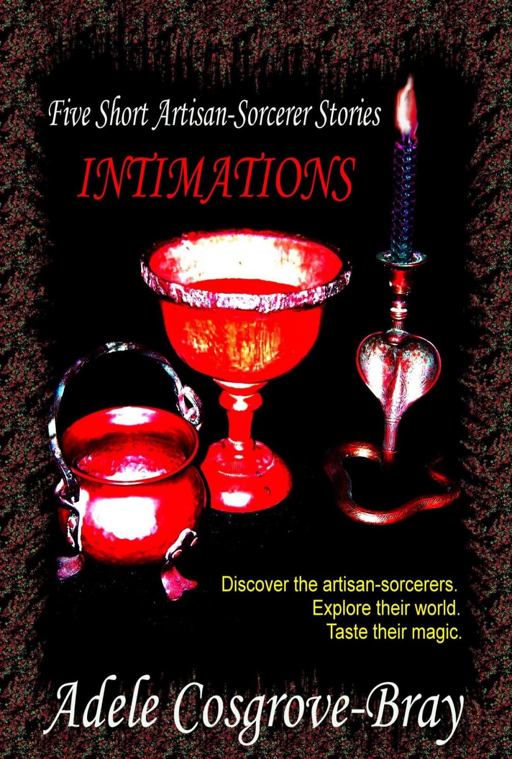 Big bigCover of Intimations: Five Artisan-Sorcerer Stories