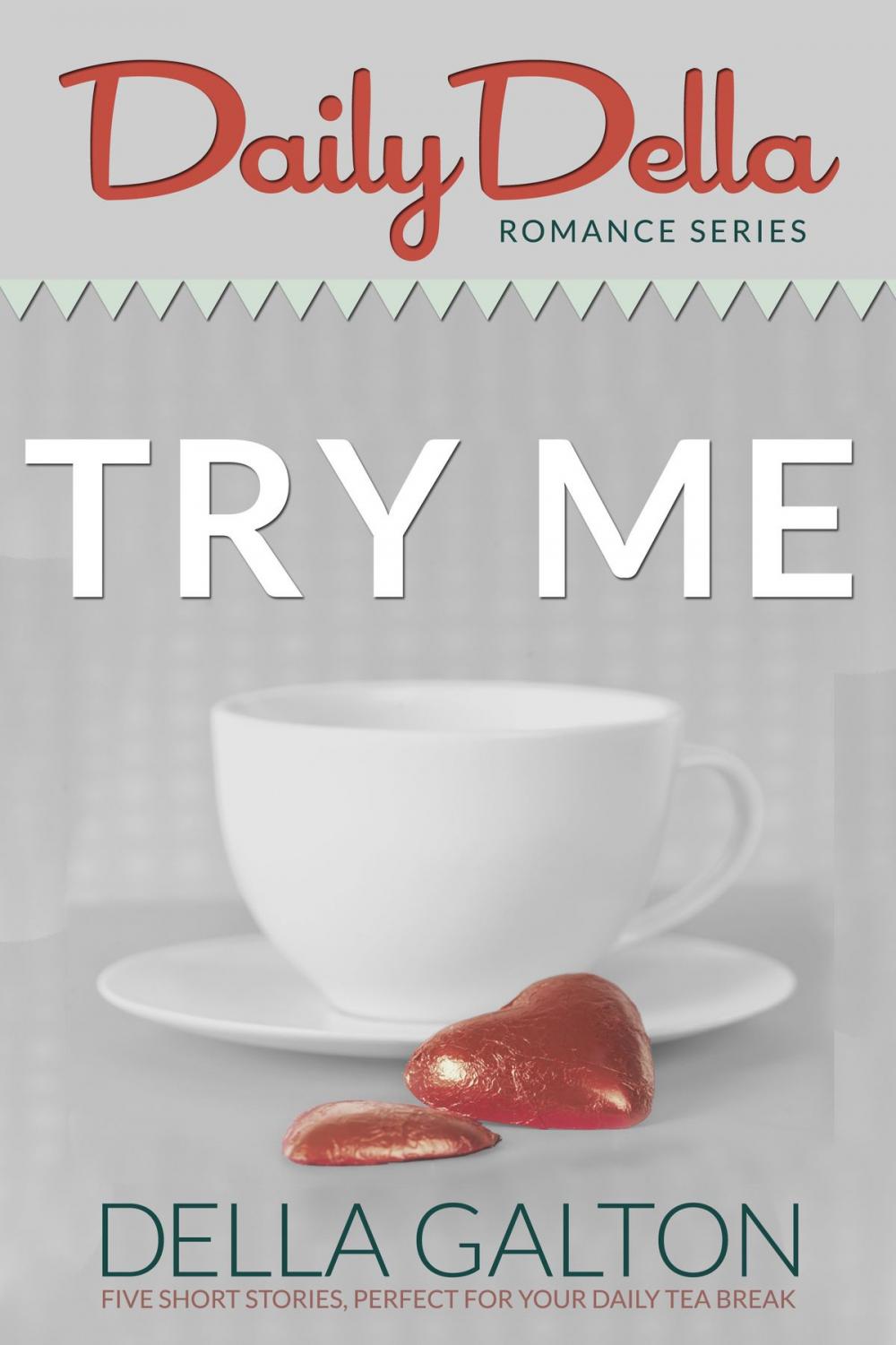 Big bigCover of Try Me (Three Romantic Short Stories)
