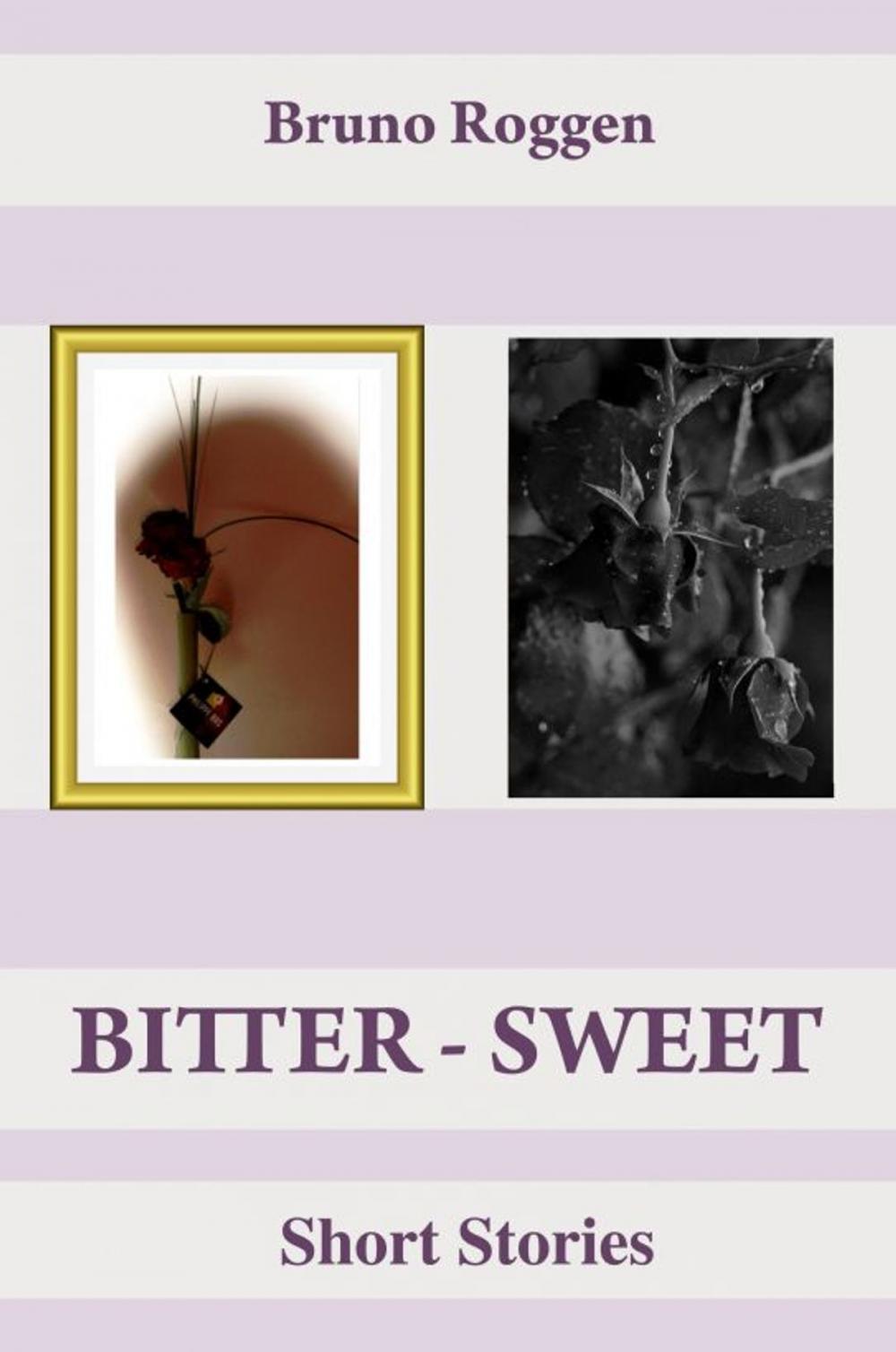 Big bigCover of Bitter-Sweet Short Stories