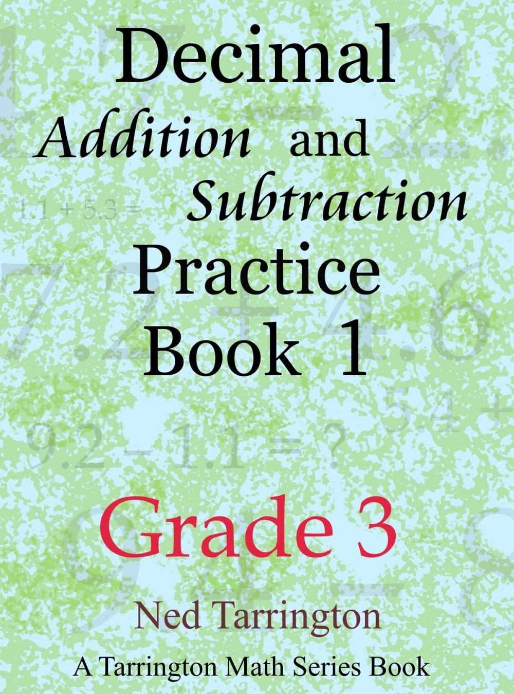 Big bigCover of Decimal Addition and Subtraction Practice Book 1, Grade 3