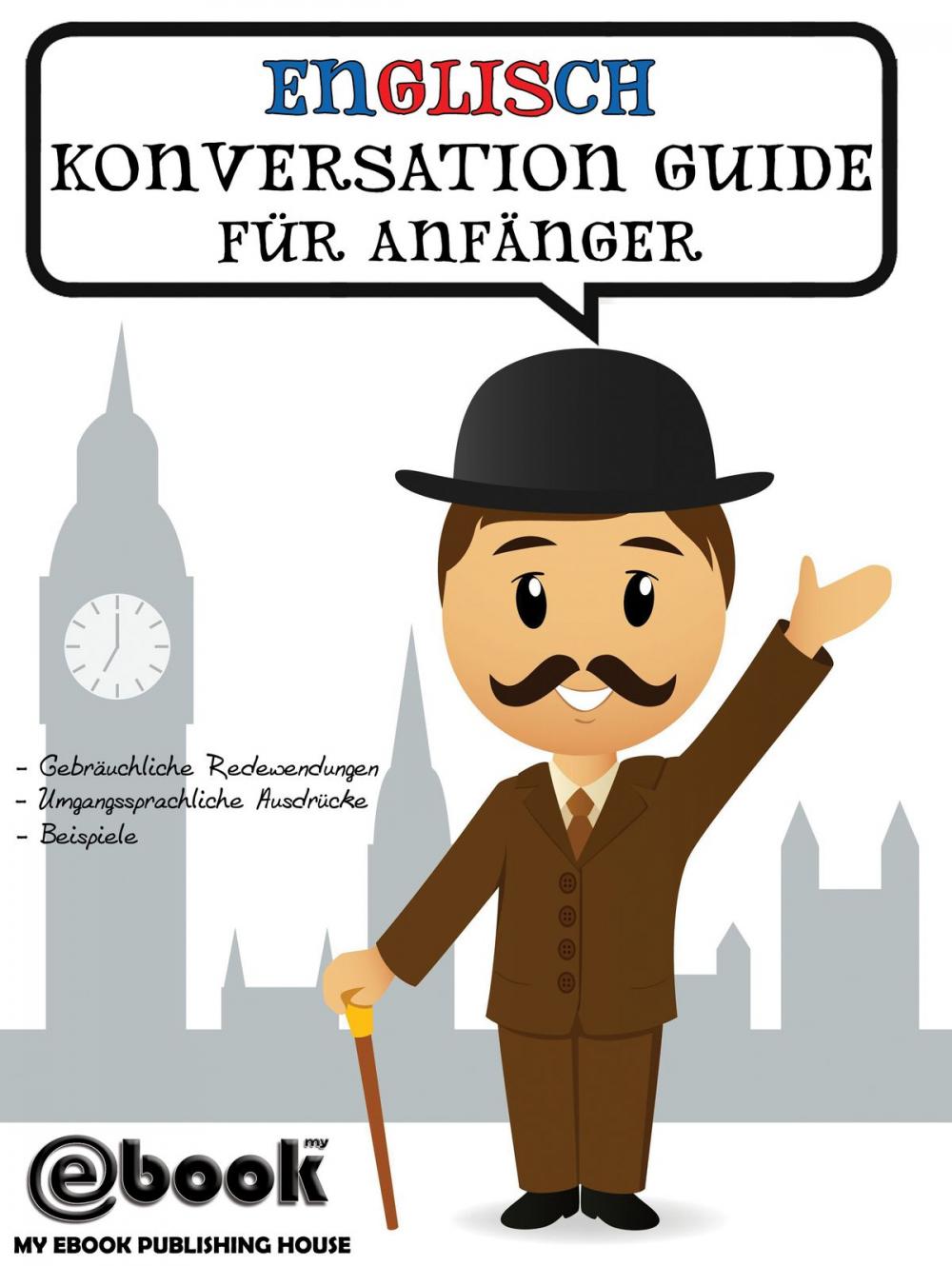 Big bigCover of Englisch Konversation Guide Für Anfänger