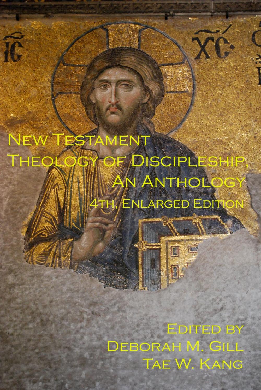 Big bigCover of New Testament Theology of Discipleship, An Anthology, 4th ed.