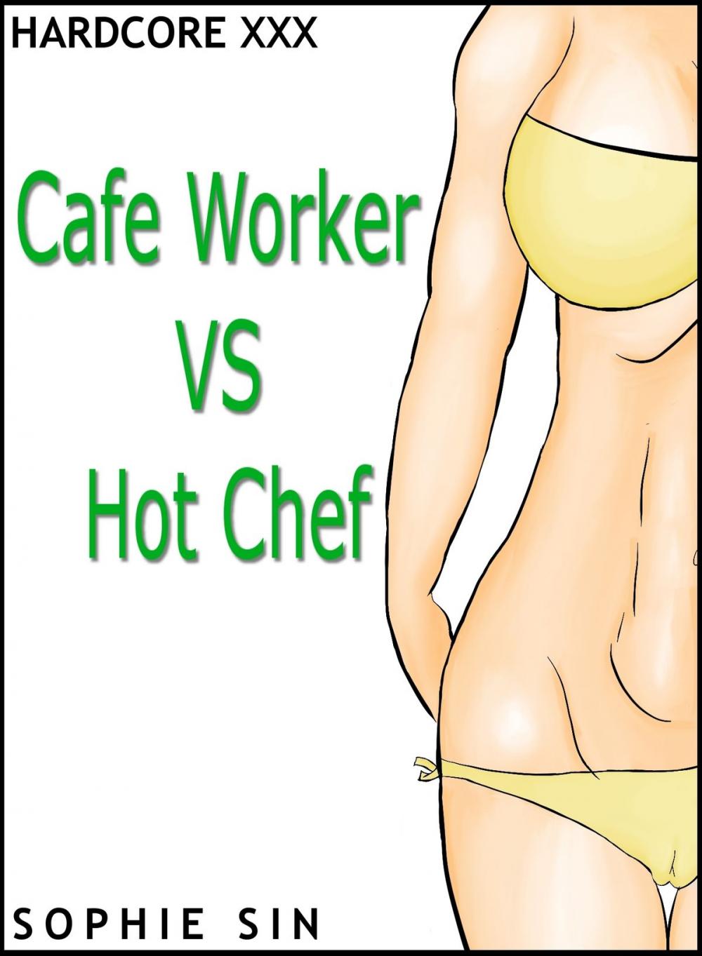 Big bigCover of Hardcore XXX: Cafe Worker VS Hot Chef (X-Rated One Shot)