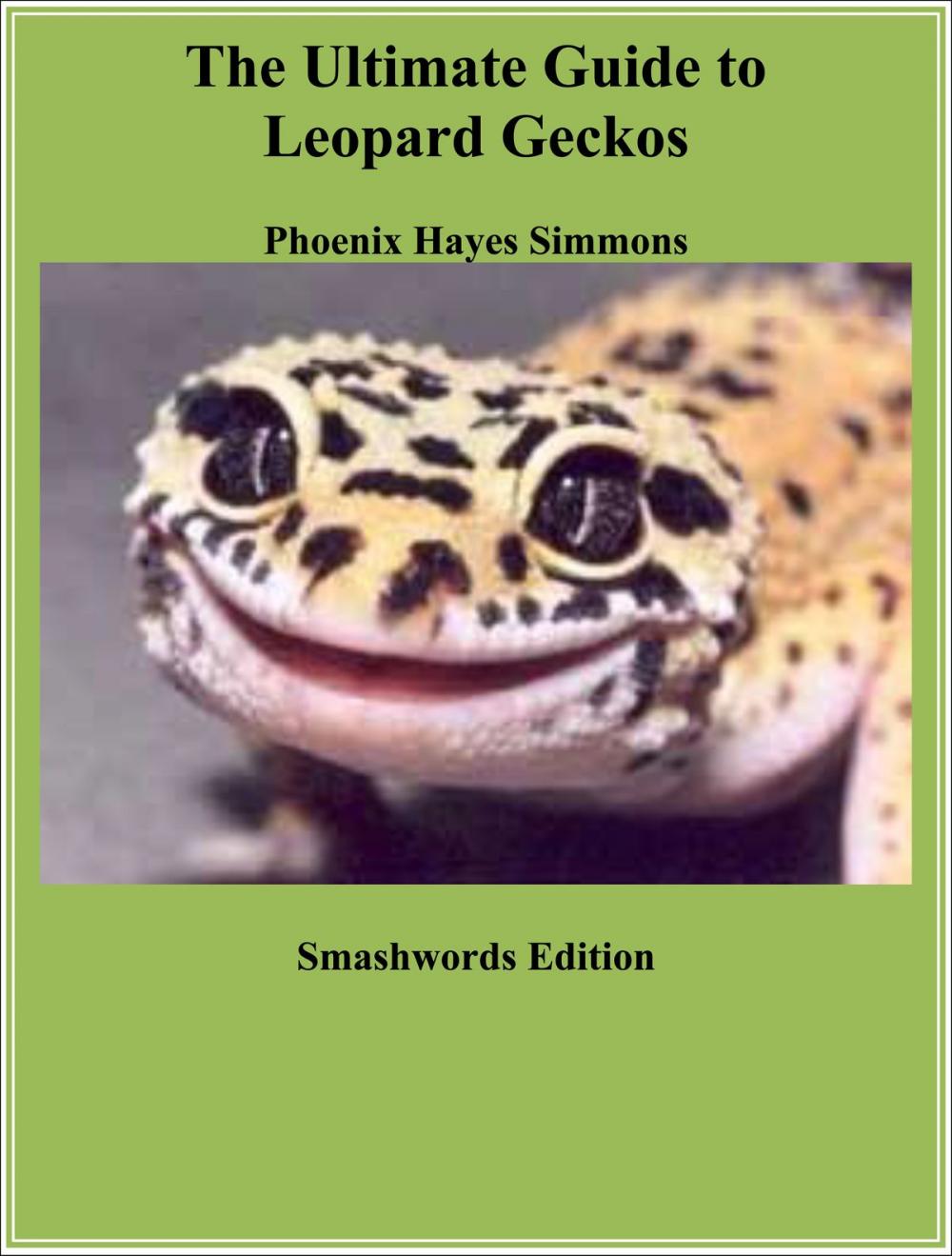 Big bigCover of The Ultimate Guide to Leopard Geckos