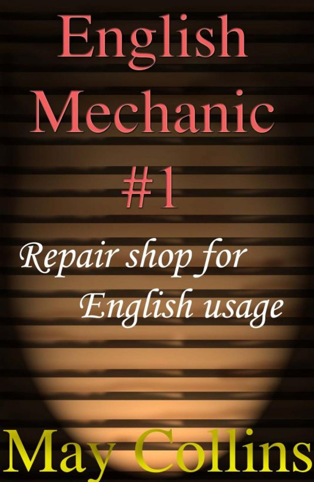 Big bigCover of English Mechanic #1: Repair shop for English usage