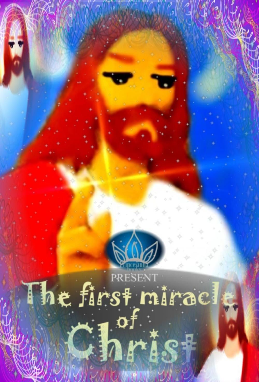 Big bigCover of The First Miracle of Christ