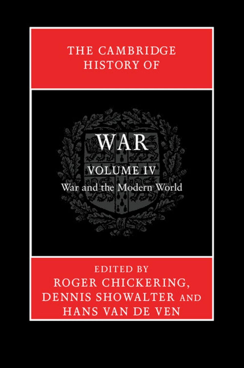 Big bigCover of The Cambridge History of War: Volume 4, War and the Modern World
