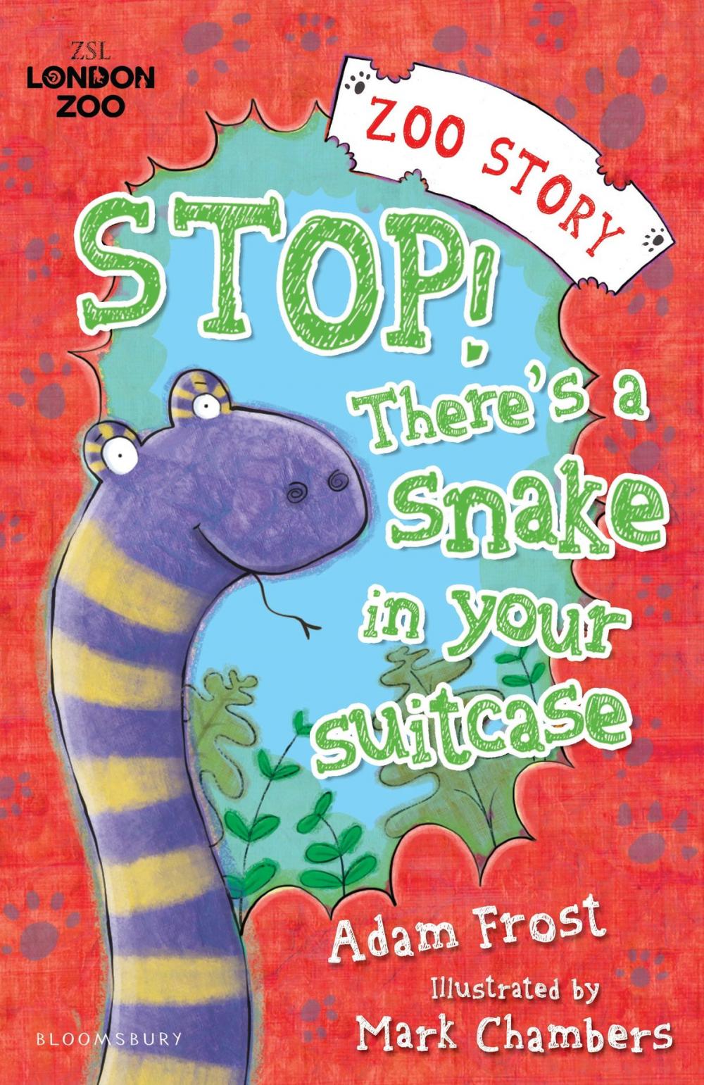 Big bigCover of Stop! There's a Snake in Your Suitcase!