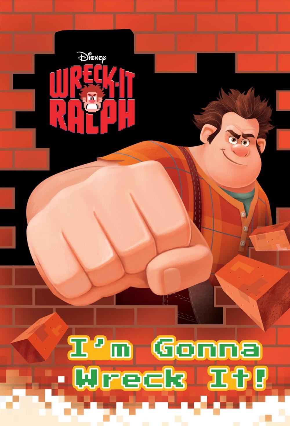 Big bigCover of Wreck-It Ralph: I'm Gonna Wreck It!