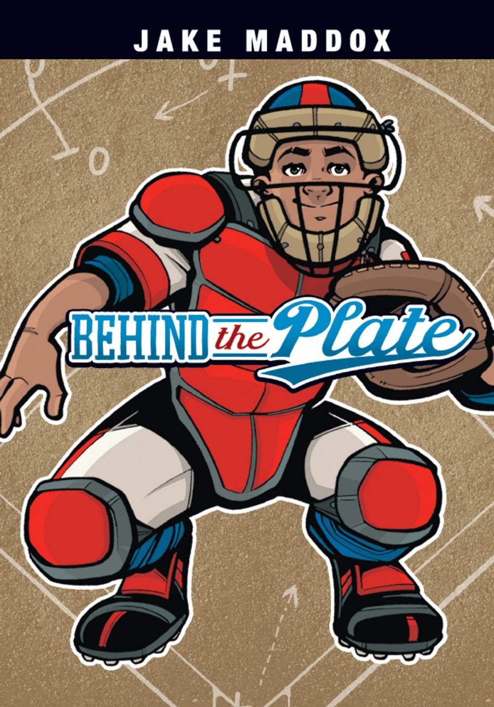 Big bigCover of Jake Maddox: Behind the Plate