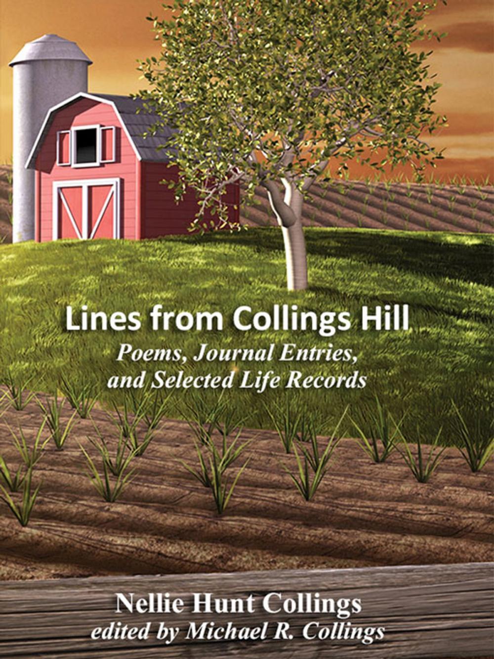 Big bigCover of Lines from Collings Hill: Poems, Journal Entries, and Selected Life Records