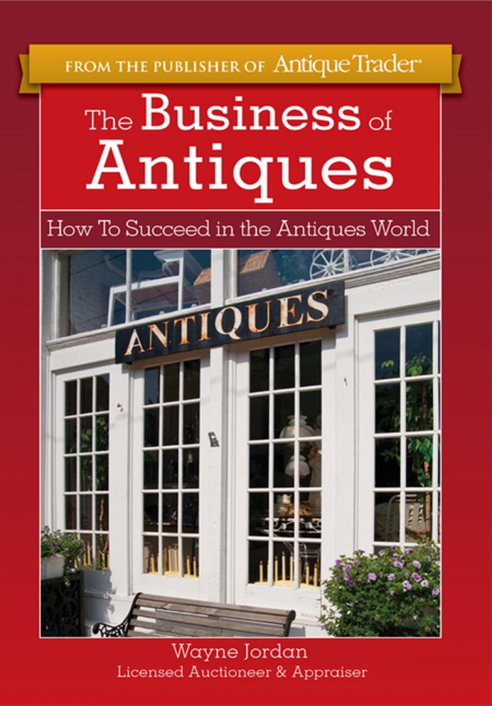 Big bigCover of The Business of Antiques