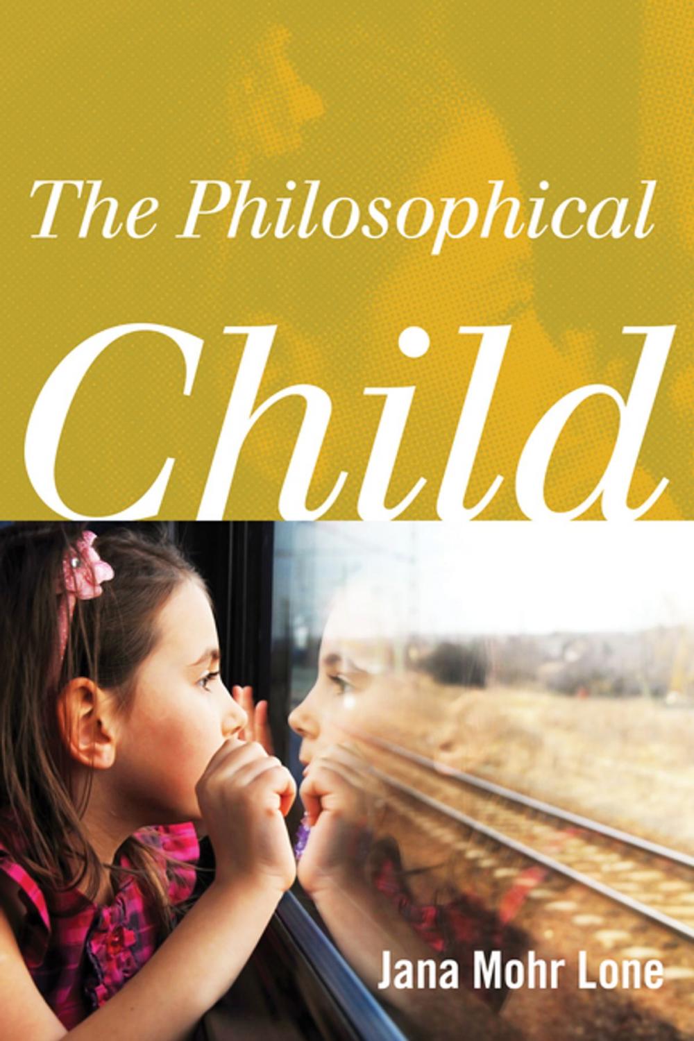 Big bigCover of The Philosophical Child