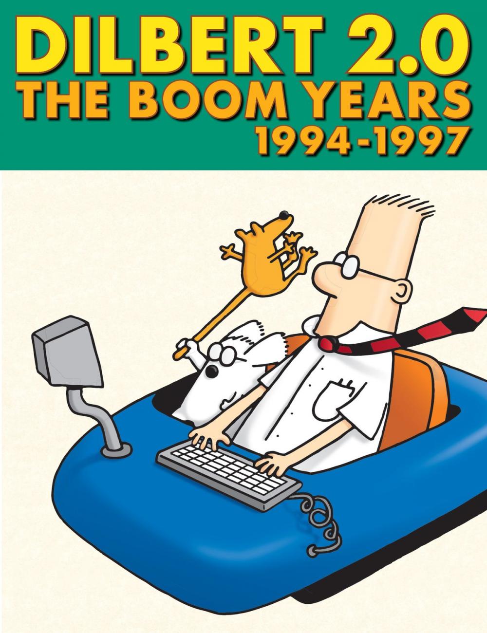 Big bigCover of Dilbert 2.0: The Boom Years: 1994 to 1997