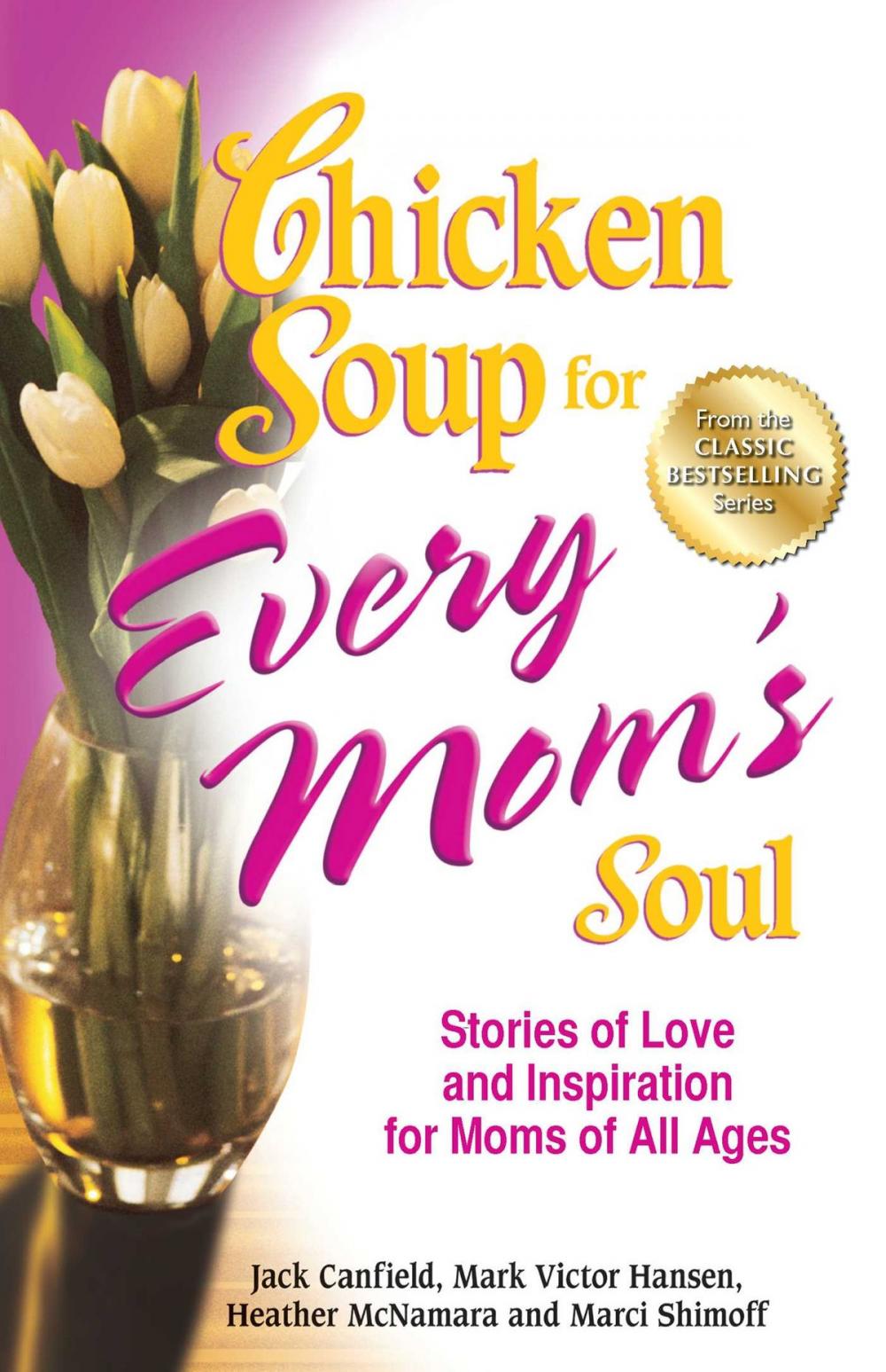 Big bigCover of Chicken Soup for Every Mom's Soul