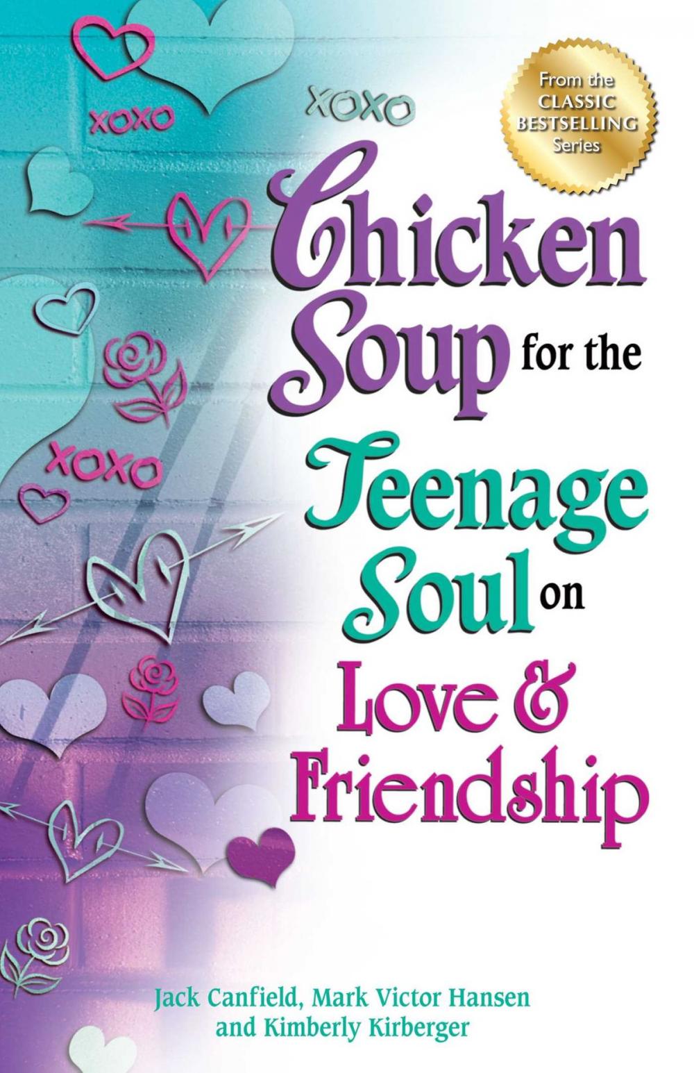 Big bigCover of Chicken Soup for the Teenage Soul on Love & Friendship