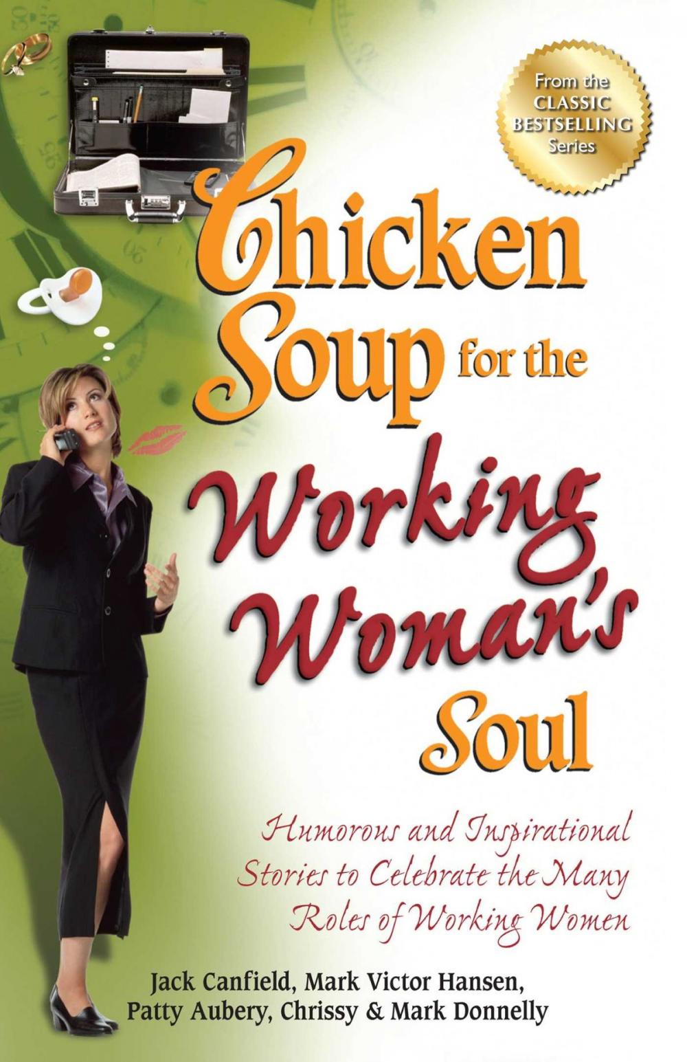 Big bigCover of Chicken Soup for the Working Woman's Soul