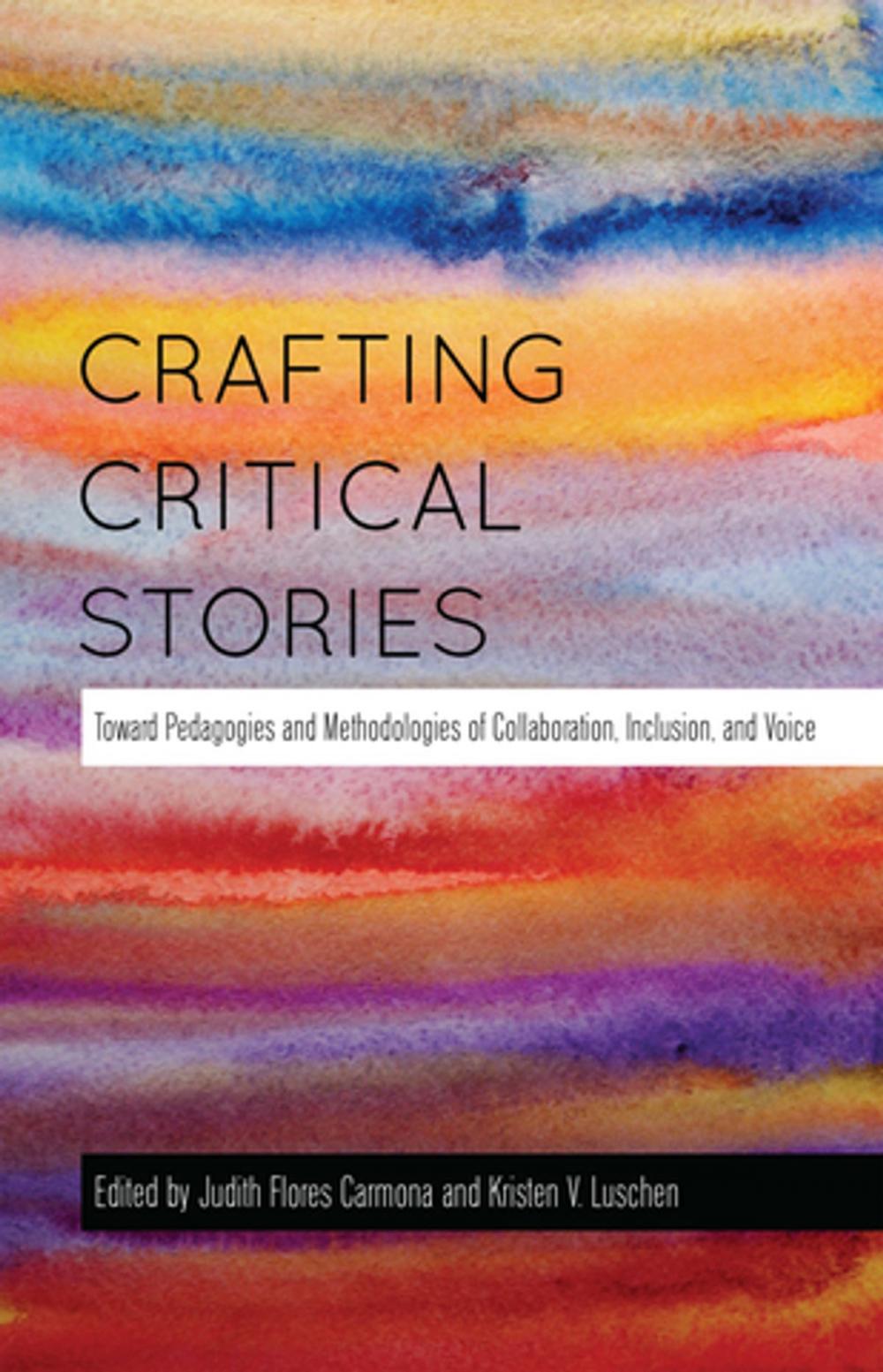 Big bigCover of Crafting Critical Stories