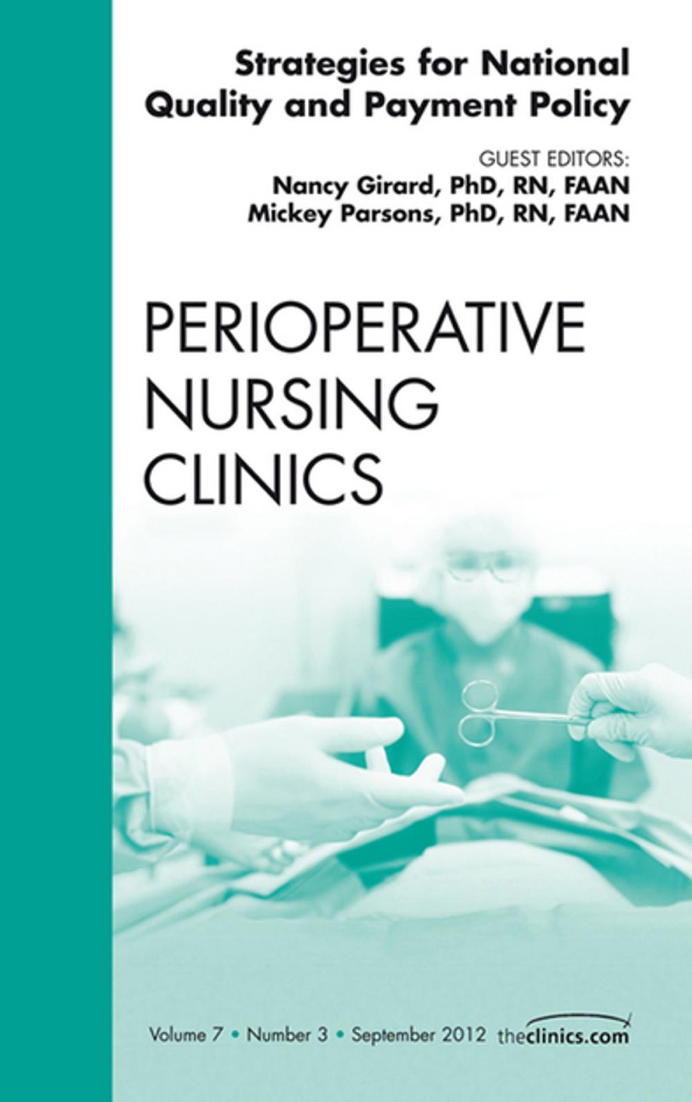 Big bigCover of Strategies for National Quality and Payment Policy, An Issue of Perioperative Nursing Clinics