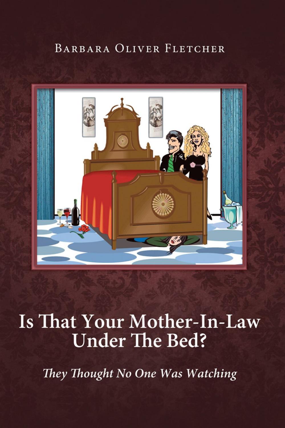 Big bigCover of Is That Your Mother-In-Law Under the Bed?