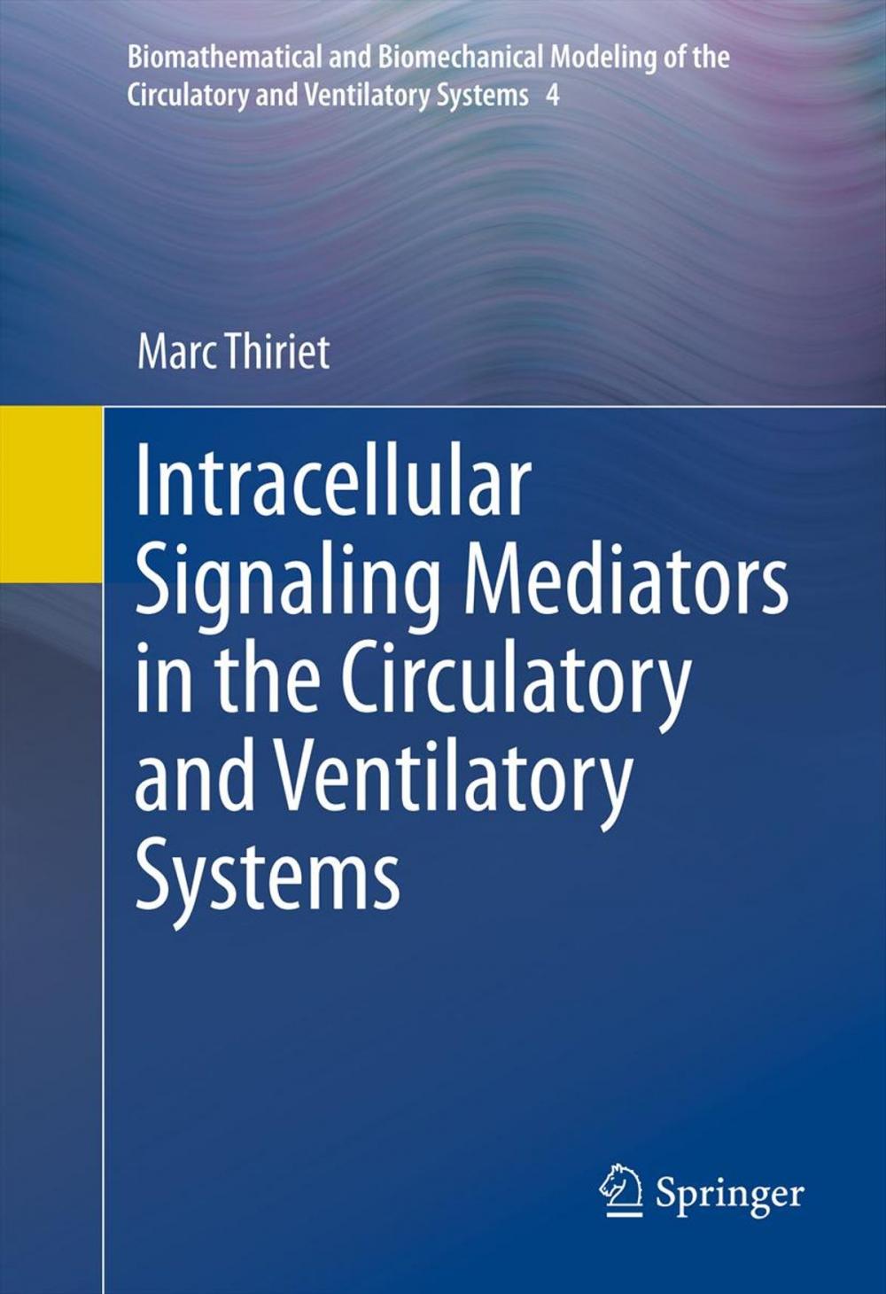 Big bigCover of Intracellular Signaling Mediators in the Circulatory and Ventilatory Systems