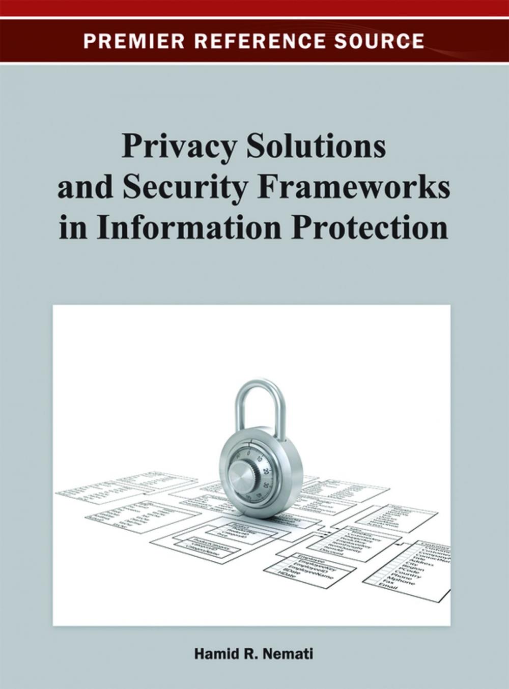 Big bigCover of Privacy Solutions and Security Frameworks in Information Protection