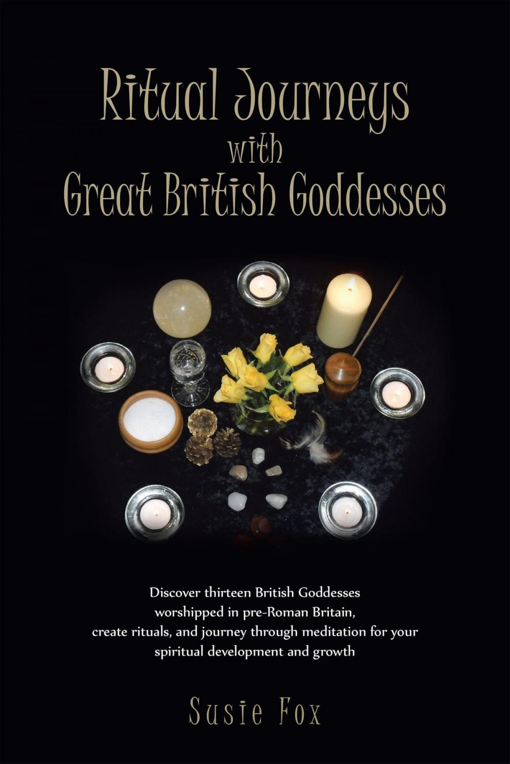 Big bigCover of Ritual Journeys with Great British Goddesses