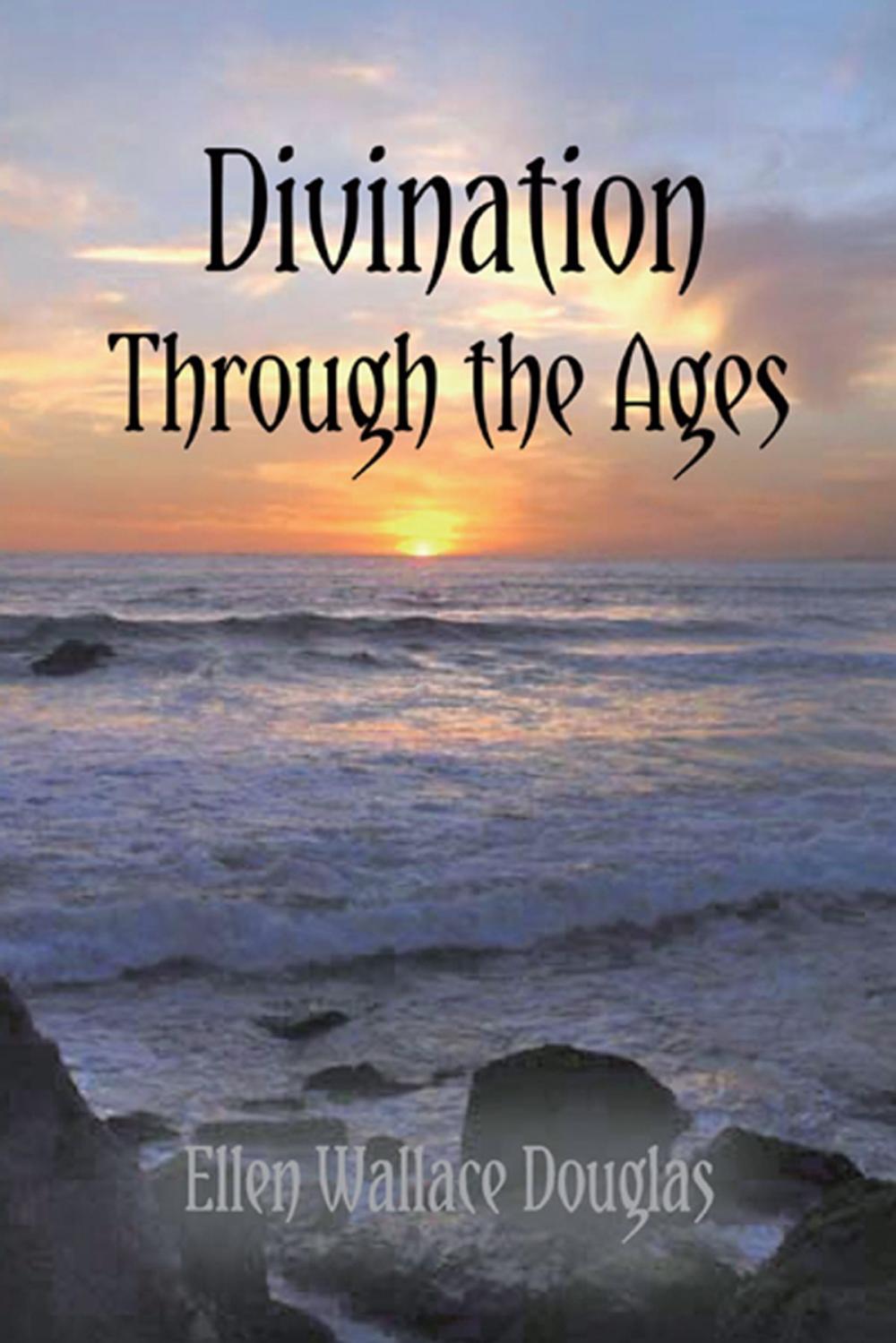 Big bigCover of Divination Through the Ages